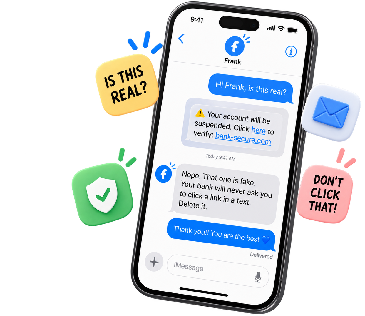 A text thread with Frank. A fake bank text comes in and Frank says it is fake and to delete it.